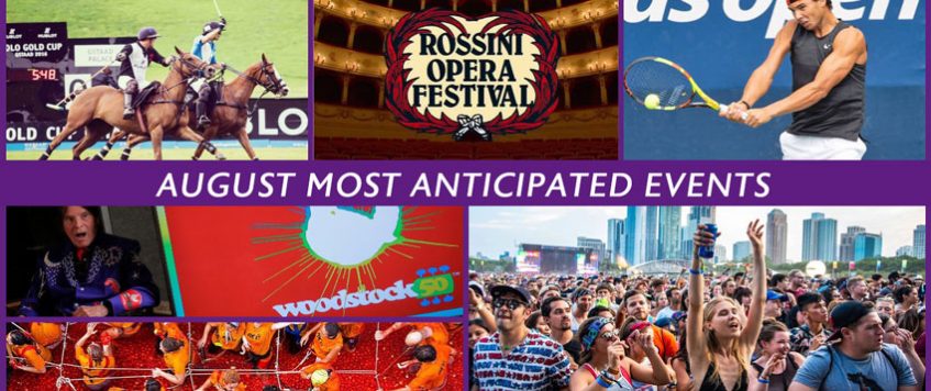 Most Anticipated Events of August 2019